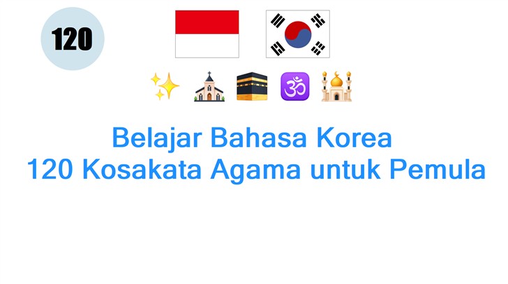 Belajar Bahasa Korea: 120 Kosakata Agama untuk Pemula
